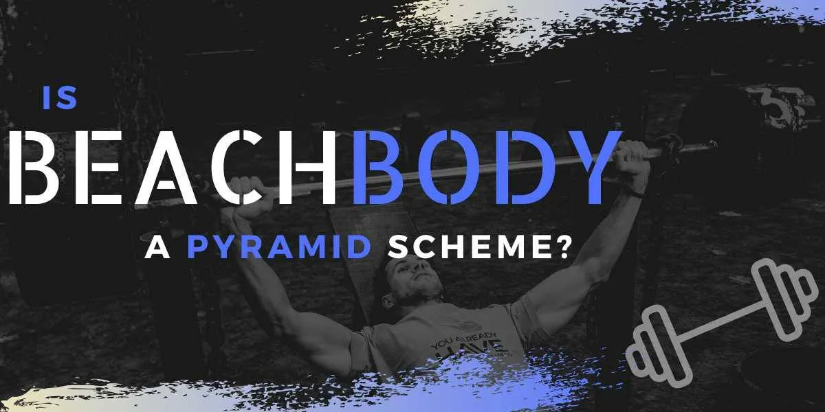 Is Beachbody a Pyramid Scheme? 