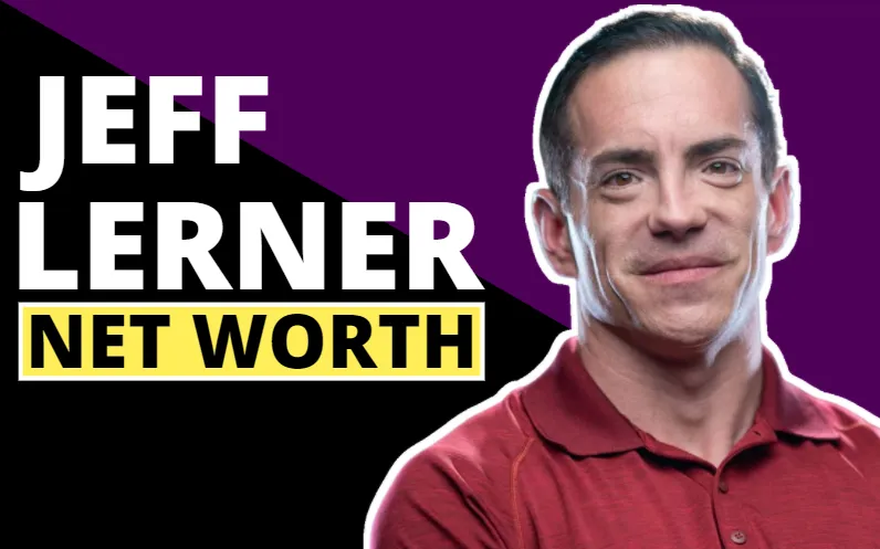 Jeff Lerner Net Worth: Undisclosed